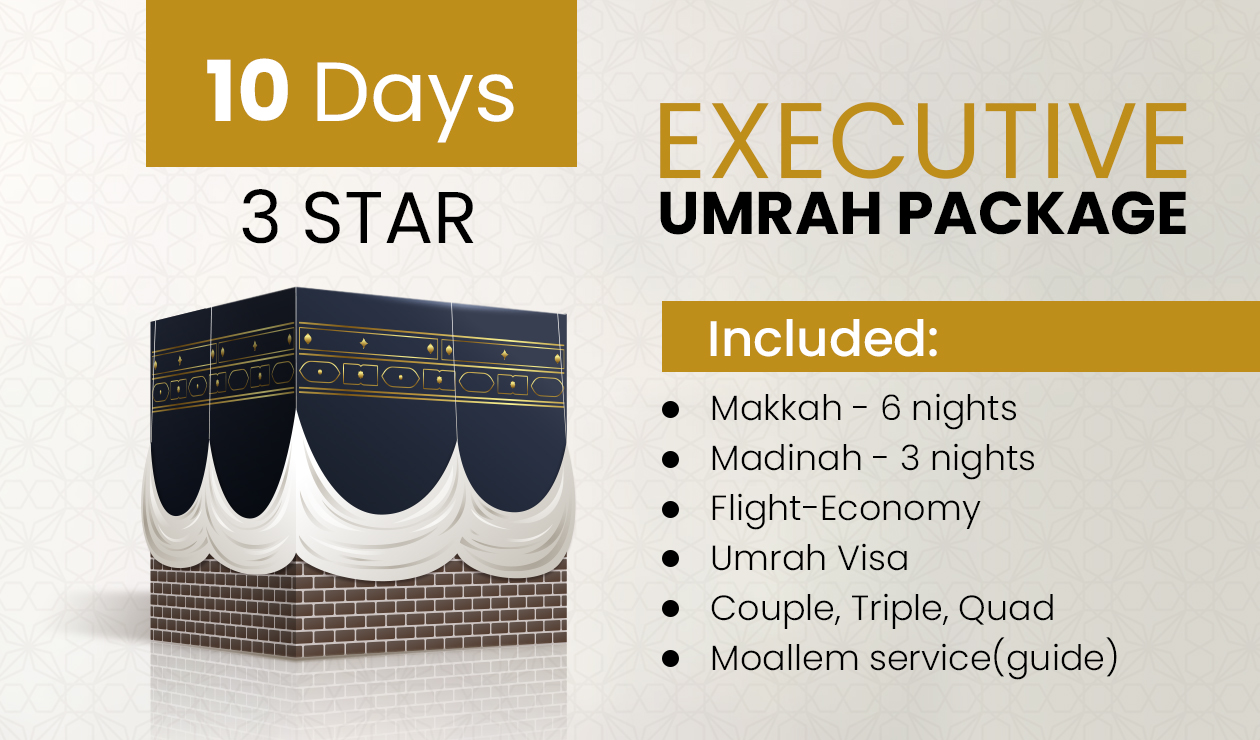 10 Days 3 Star Executive Umrah Package 2026